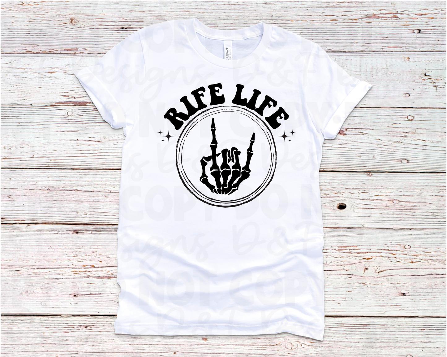 Rife Life Skeleton Hand Tee