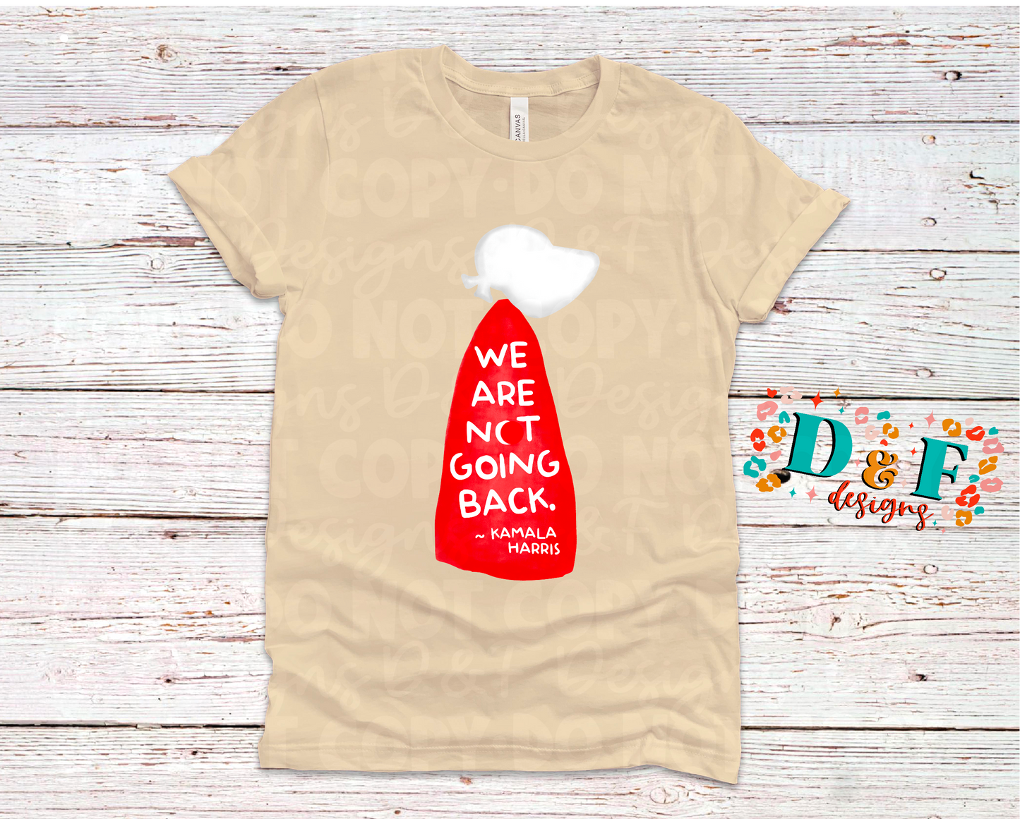 We are Not Going Back Shirt