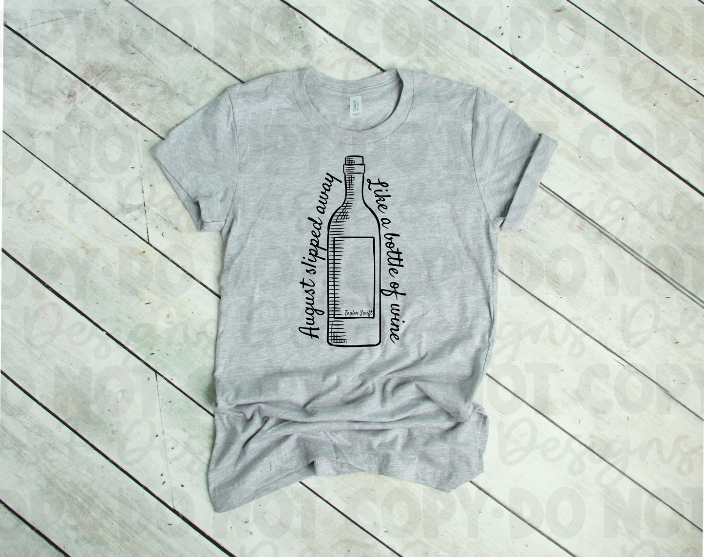 August Slipped Away, Like a Bottle of Wine Shirt