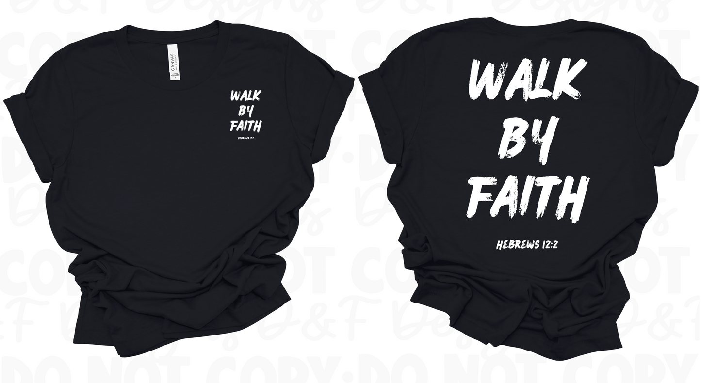 Walk By Faith
