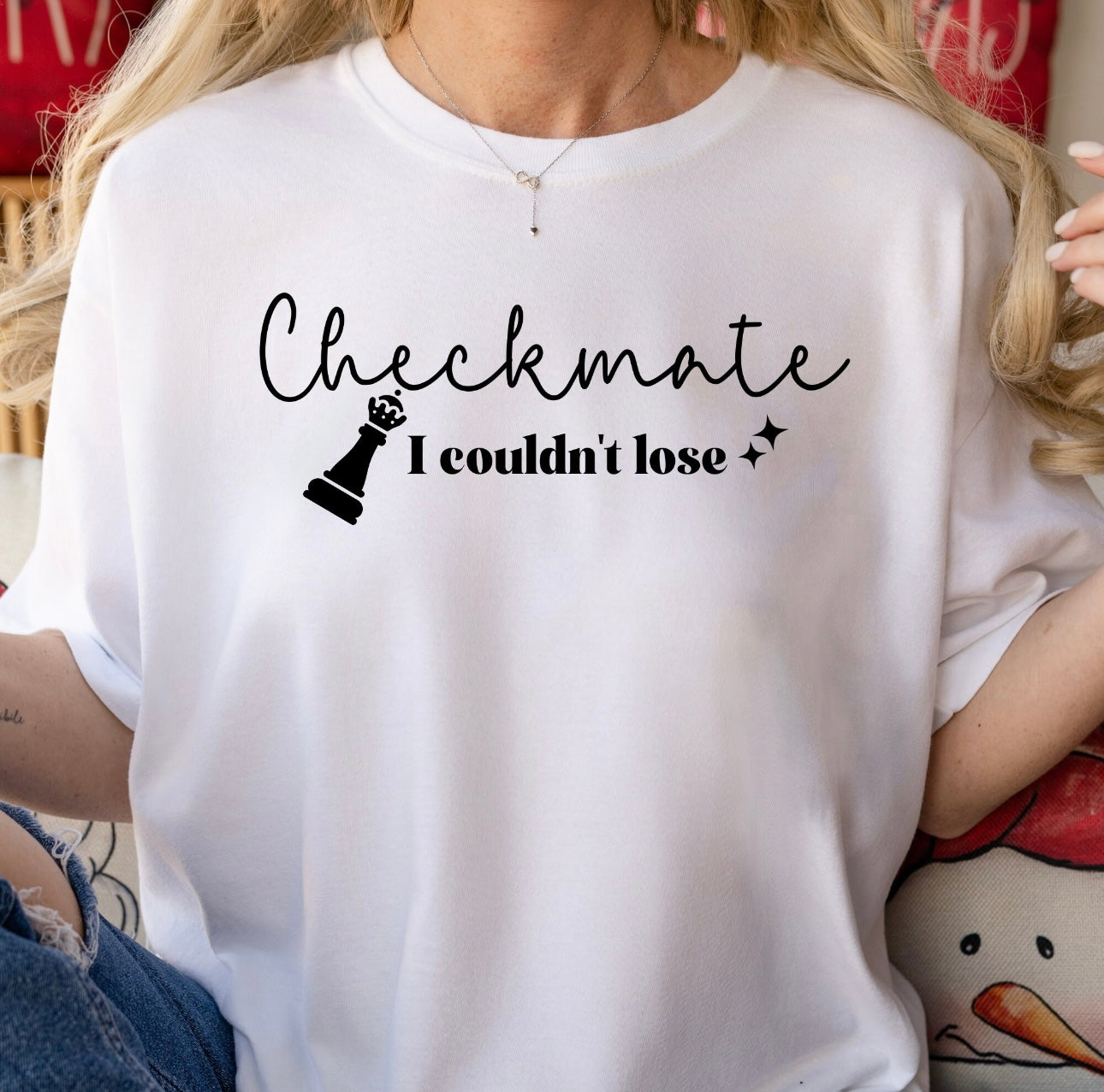 Checkmate, I couldn't lose Shirt