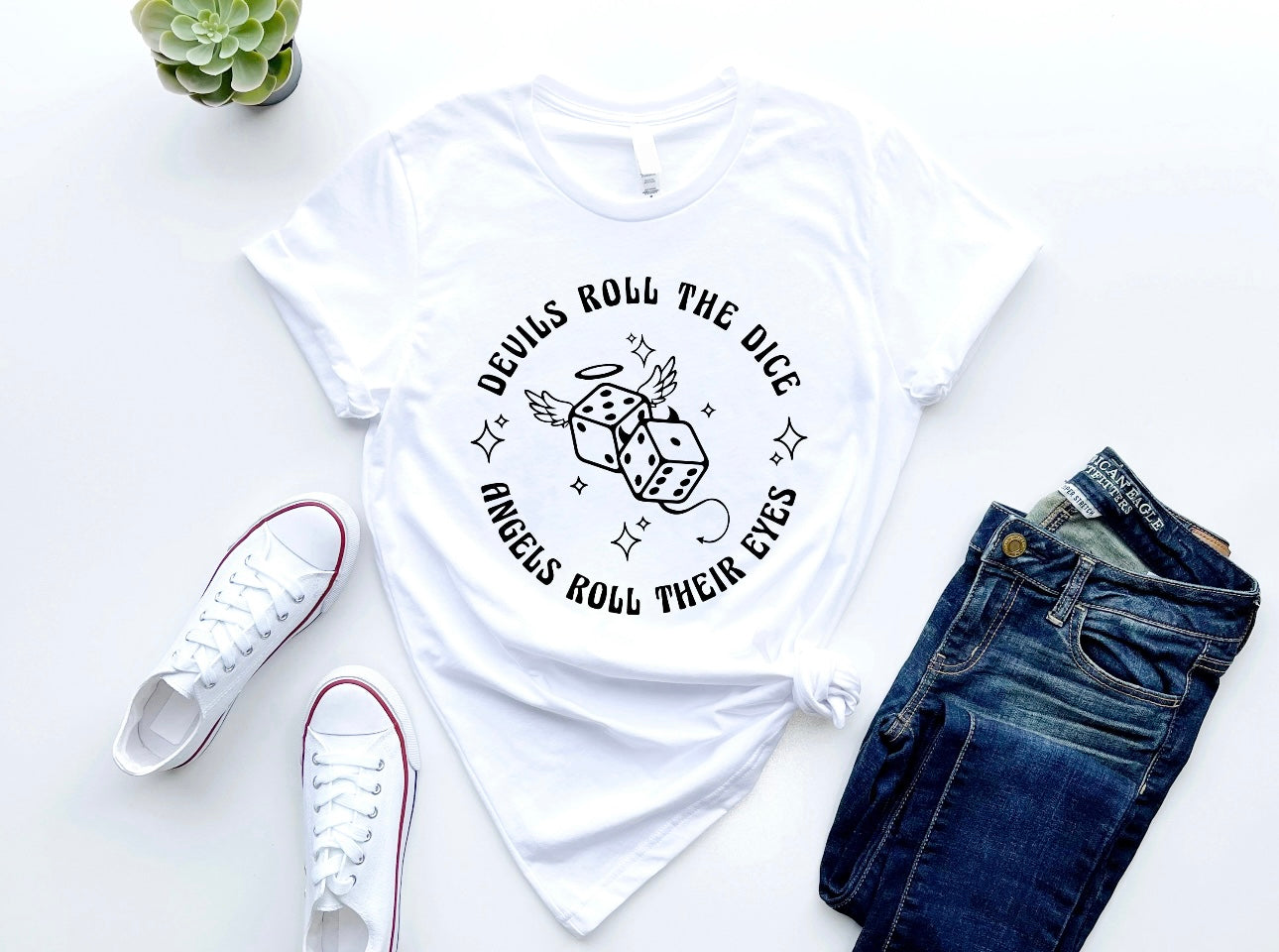 Devils Roll the Dice, Angel's Roll Their Eyes Shirt
