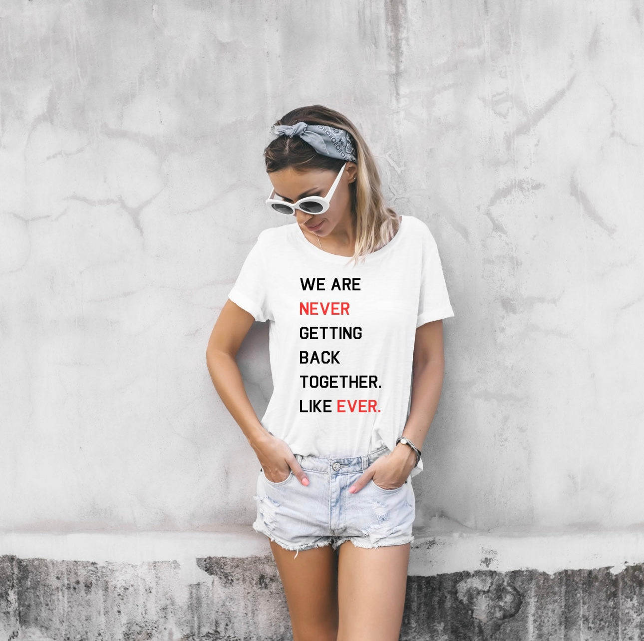 Never Getting Back Together Shirt