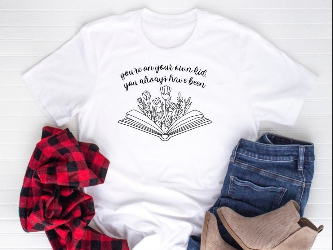 You're on Your Own Kid Shirt