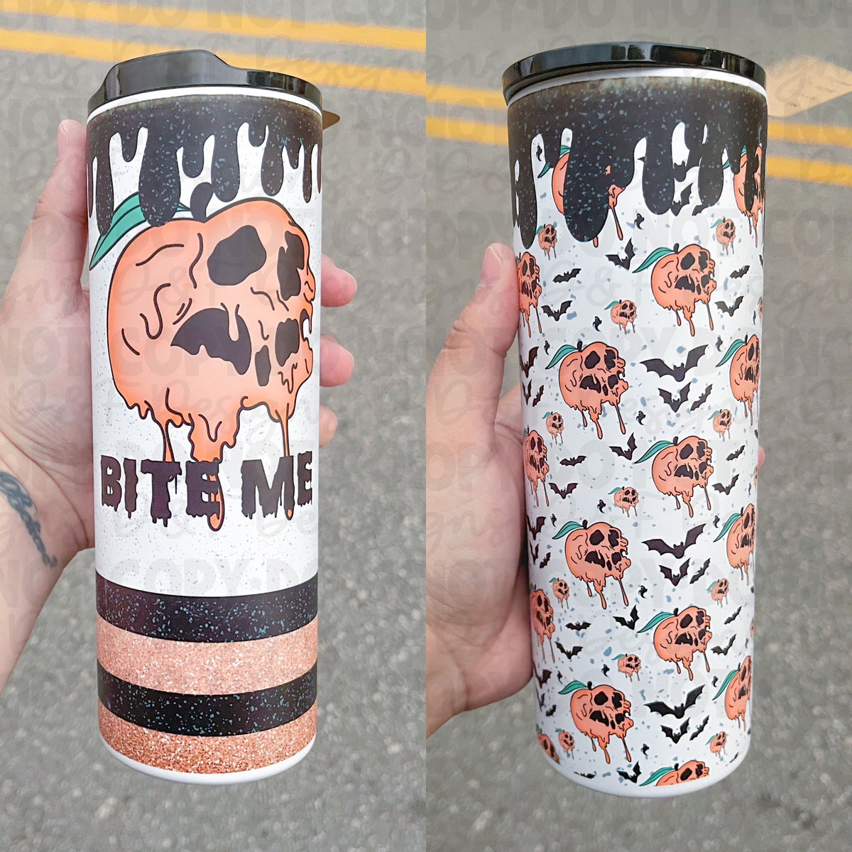 Bite Me- Sublimation Tumbler