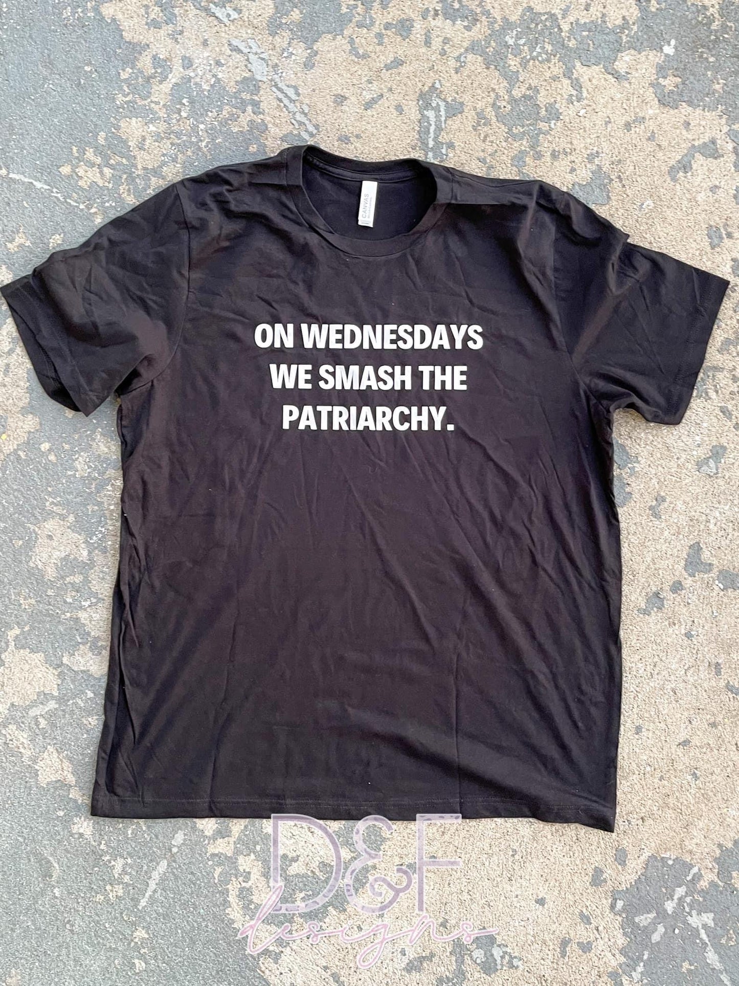 On Wednesdays We Smash The Patriarchy T-Shirt