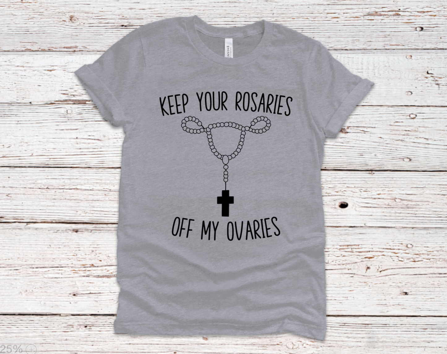 Rosaries off my Ovaries T-Shirt