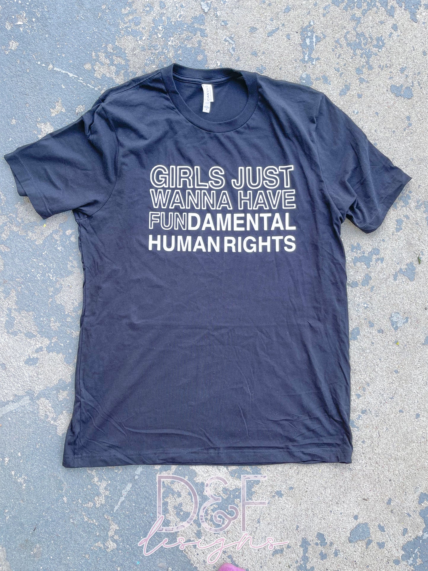 Girls Just Want to Have Fundamental Rights T-Shirt