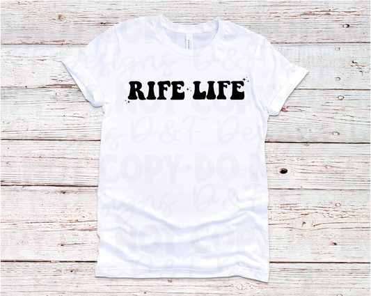 Rife Life Tee