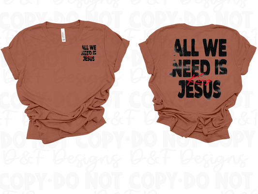 All We Need is Jesus