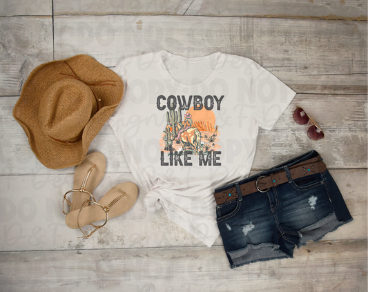 Cowboy Like Me Shirt