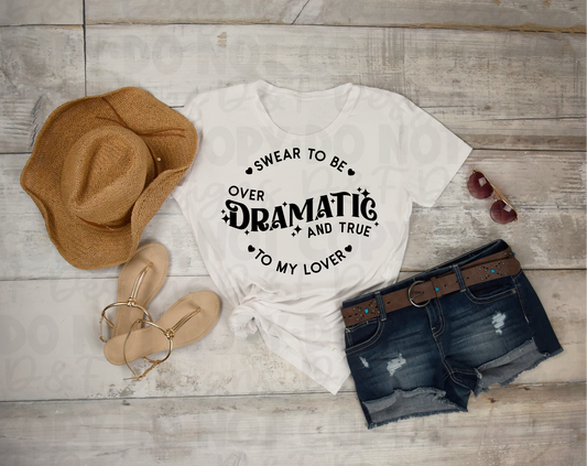 Overdramatic and True-Lover Shirt