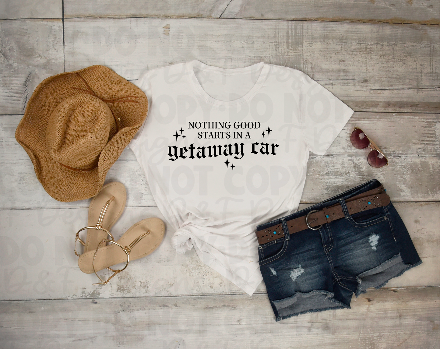Nothing Good Starts In a Getaway Car Shirt
