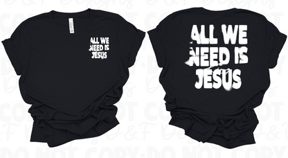 All We Need is Jesus